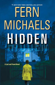 Title: Hidden: An Exciting Novel of Suspense, Author: Fern Michaels