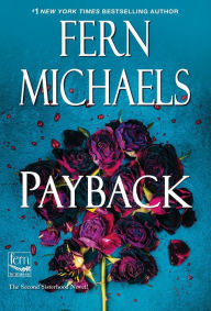 Title: Payback (Sisterhood Series #2), Author: Fern Michaels