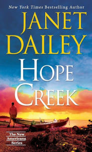 Title: Hope Creek: A Touching Second Chance Romance, Author: Janet Dailey