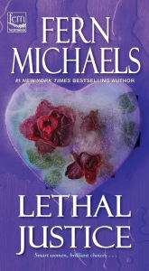 Title: Lethal Justice (Sisterhood Series #6), Author: Fern Michaels