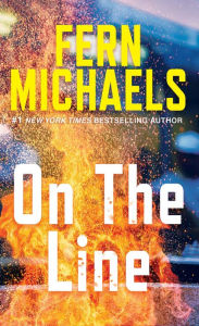 Title: On the Line: A Riveting Novel of Suspense, Author: Fern Michaels