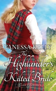 Title: The Highlander's Kilted Bride, Author: Vanessa Kelly