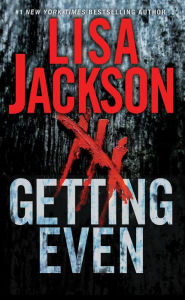 Title: Getting Even: Two Thrilling Novels of Suspense, Author: Lisa Jackson