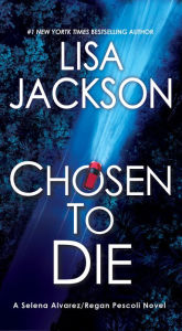 Title: Chosen To Die, Author: Lisa Jackson