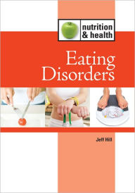 Title: Eating Disorders, Author: Jeff Hill