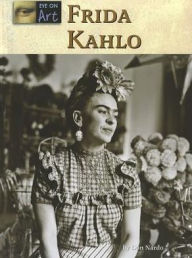 Title: Frida Kahlo, Author: Don Nardo