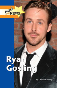 Title: Ryan Gosling, Author: Cherese Cartlidge