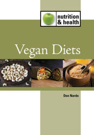 Title: Vegan Diets, Author: Don Nardo