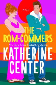 The Rom-Commers: A Novel