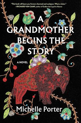 A Grandmother Begins the Story: A Novel