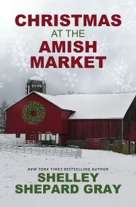 Title: Christmas at the Amish Market, Author: Shelley Gray