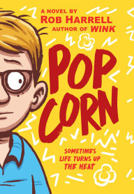 Title: Popcorn, Author: Rob Harrell
