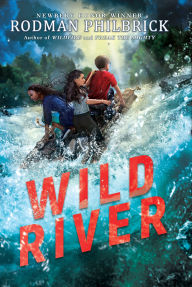 Title: Wild River, Author: Rodman Philbrick