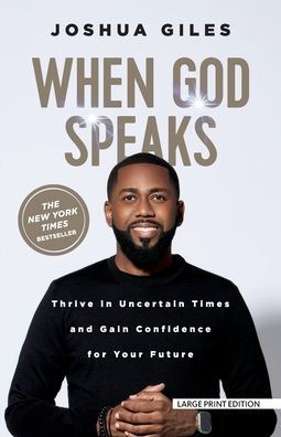 When God Speaks: Thrive in Uncertain Times and Gain Confidence for Your Future