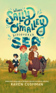 Title: When Sally O'Malley Discovered the Sea, Author: Karen Cushman