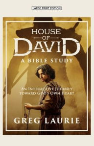 Title: House of David: (A Devotional): 30 Days with the Man After God's Own Heart, Author: Greg Laurie