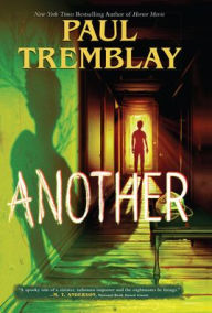 Title: Another, Author: Paul Tremblay