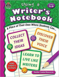 Title: Using A Writer's Notebook: Grades 5-6, Author: Jane Webster