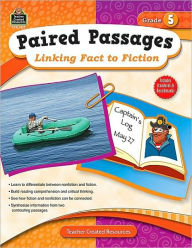 Paired Passages: Linking Fact to Fiction Grade 5