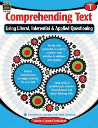 Title: Comprehending Text Using Literal/Inferential/Applied Quest-1, Author: Teacher Created Resources