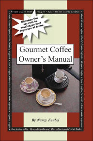 Gourmet Coffee Owner's Manual
