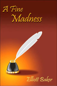Title: A Fine Madness, Author: Elliott Baker