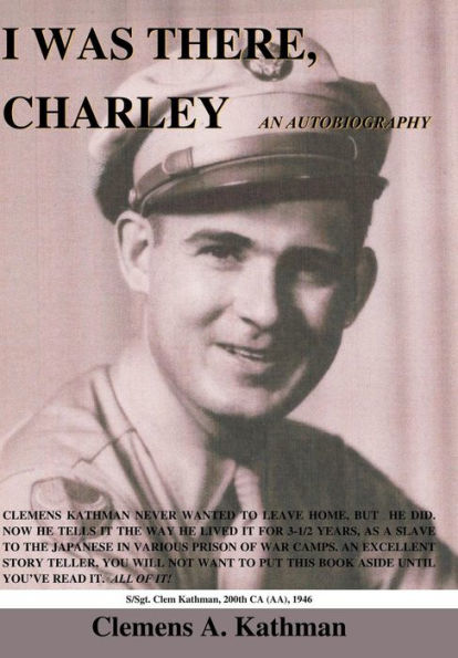 I Was There, Charley: An Autobiography