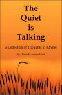 The Quiet Is Talking