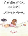 Tale of Gail the Snail