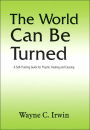 The World Can Be Turned