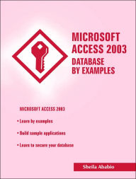 Microsoft Access 2003 Database by Examples