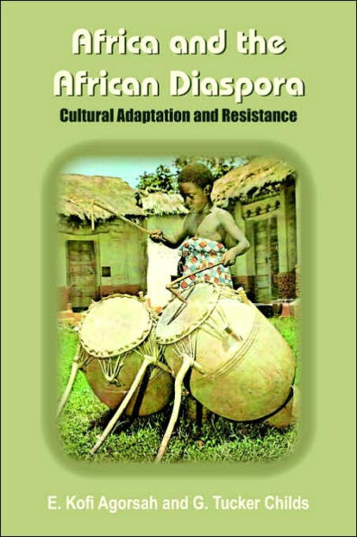 Africa and the African Diaspora: Cultural Adaptation and Resistance
