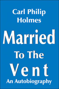Married to the Vent