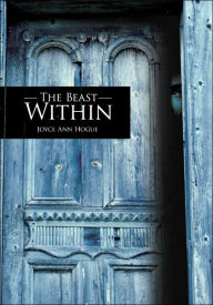 Title: The Beast Within, Author: Joyce Ann Hogue