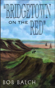 Title: Bridgetown on the Red, Author: Bob Balch