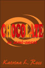 Chocolate in Semi-Sweet