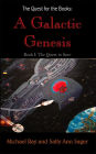 The Quest for the Books: A Galactic Genesis