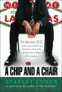 A Chip and a Chair