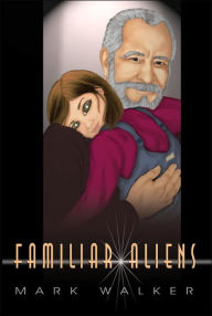 Familiar Aliens