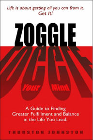 Title: Zoggle: Your Mind, Author: Thurston Johnston