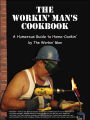 Workin' Man's Cookbook