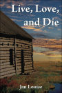 Live Love and Die