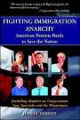 Fighting Immigration Anarchy: American