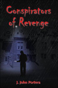 Title: Conspirators of Revenge, Author: J. John Portera