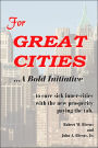 For Great Cities: ... a Bold Initiative