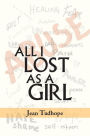 All I Lost As A Girl