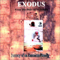 Title: Exodus from the Door of No Return: Journey of an American Family, Author: Roy G Phillips PhD
