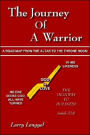 The Journey of a Warrior: A Road Map from the Altar to the Throne Room