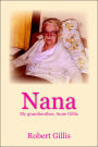 Nana: My grandmother Anne Gillis