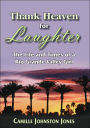 Thank Heaven for Laughter: The Life and Times of a Rio Grande Valley Girl
